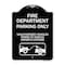 Signmission Fire Department Parking Unauthorized Vehicles Towed Owner Expense Alum, 18" L, 24" H, BW-1824-24023 A-DES-BW-1824-24023 - alternate 1